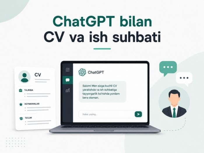 ChatGPT yordamida kuchli rezyume tuzish va ish suhbatidan muvaffaqiyatli o‘tish
